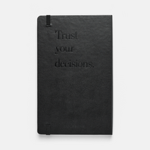 Load image into Gallery viewer, 'Trust Your Decisions' Moleskine® Notebook