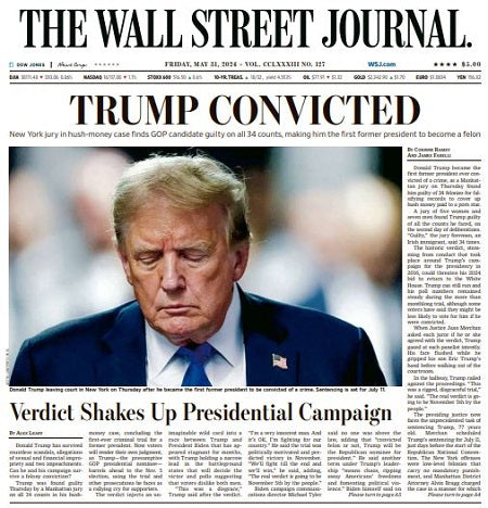 Trump Convicted | The Wall Street Journal -- Fri., May 31, 2024