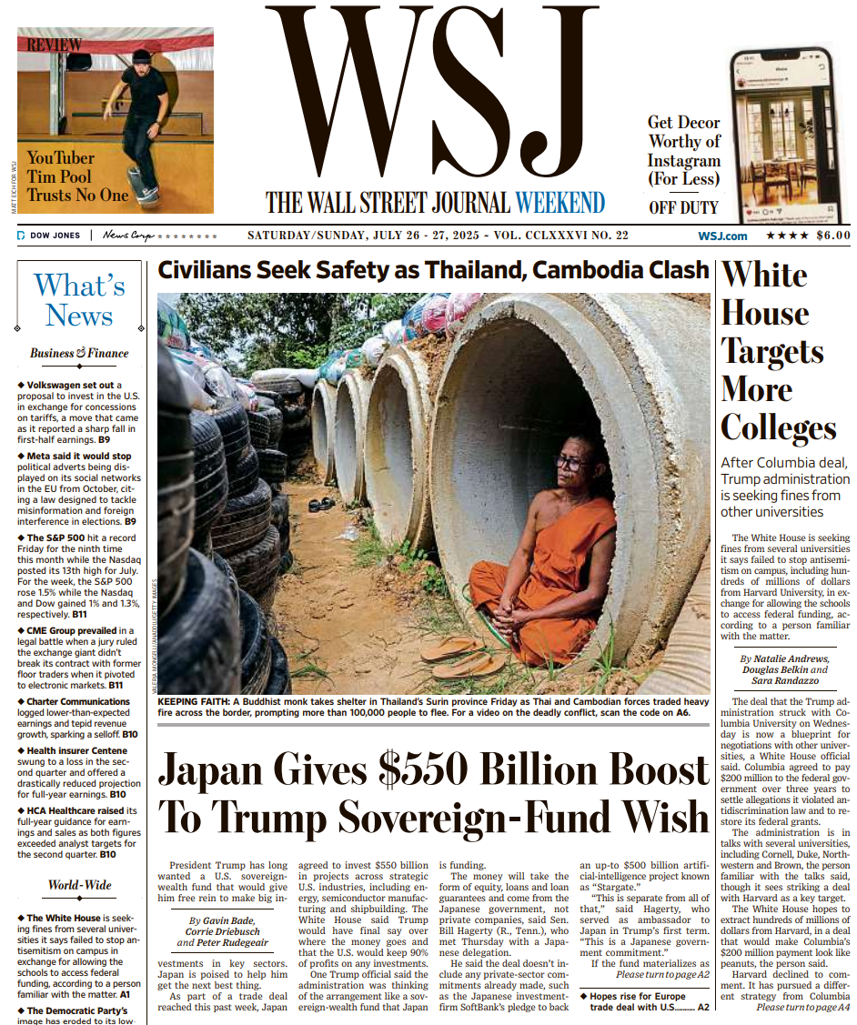 White House Targets More Colleges | The Wall Street Journal -- Sat./Sun., July 26/27, 2025