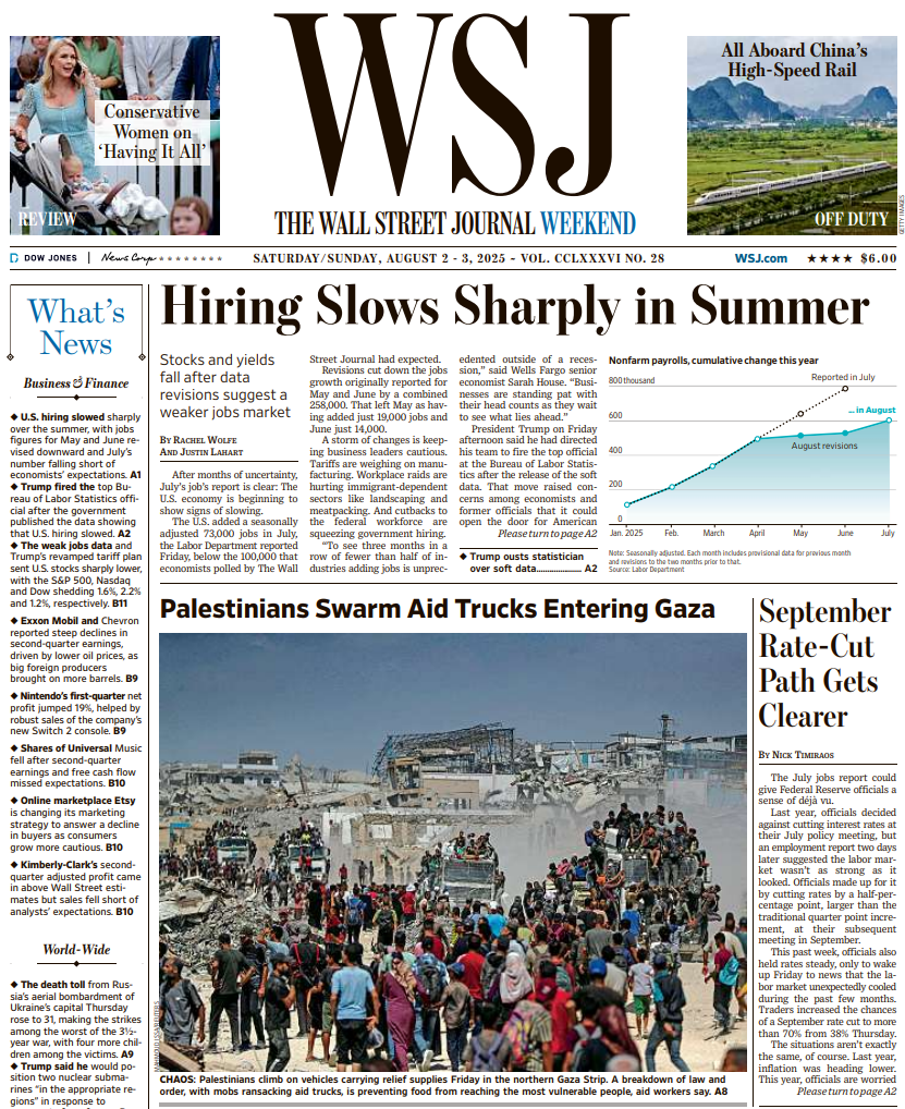 Hiring Slows Sharply in Summer | The Wall Street Journal -- Sat./Sun., August 02/03, 2025
