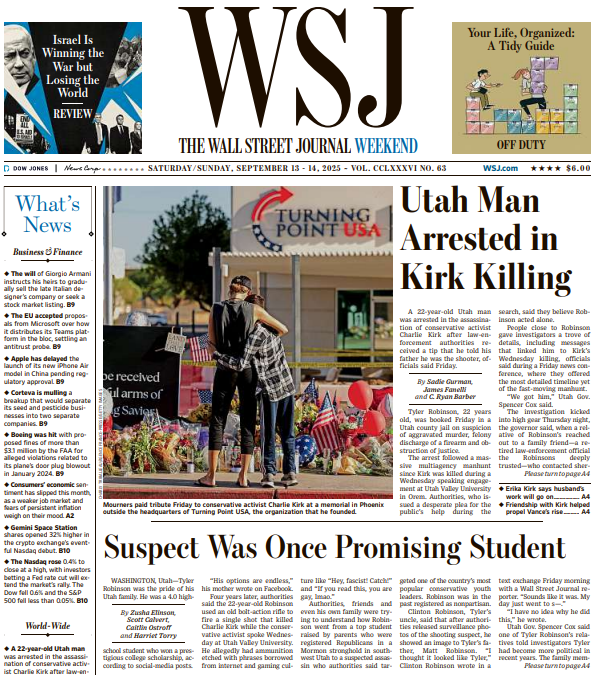 Utah Man Arrested in Kirk Killing | The Wall Street Journal -- Sat./Sun., September 13/14, 2025