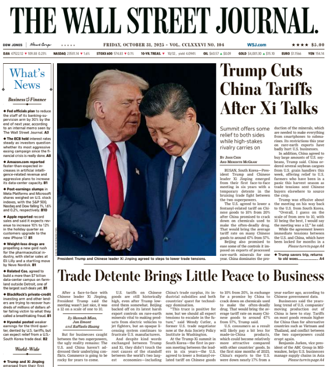 Trump Cuts China Tariffs After Xi Talks | The Wall Street Journal -- Fri., October 31, 2025