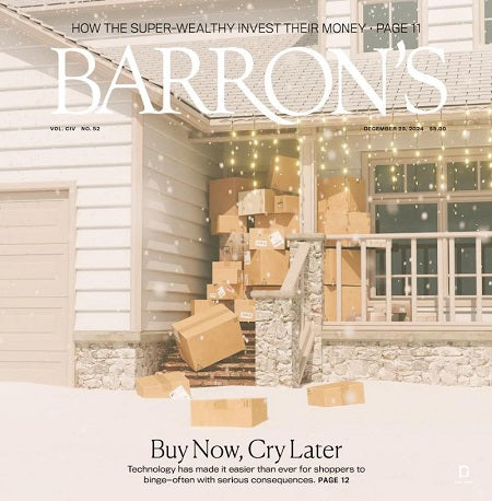 Buy Now, Cry Later | Barron's, December 23, 2024