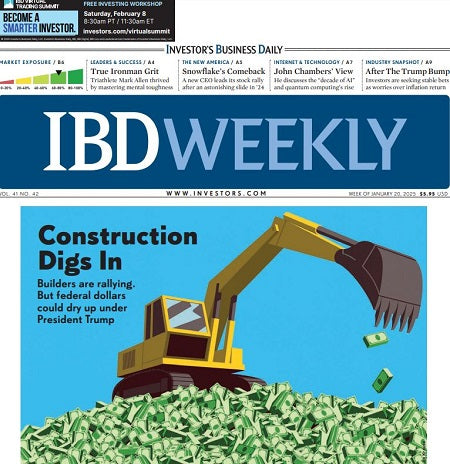 Construction Digs In | IBD Weekly, January 20, 2025