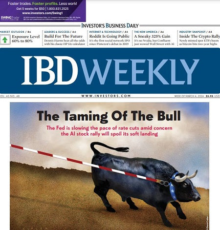 The Taming Of The Bull | IBD Weekly, March 04, 2024