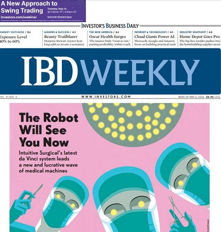 The Robot Will See You Now | IBD Weekly, May 06, 2024