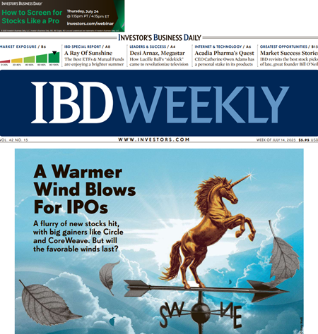 A Warmer Wind Blows For IPOs | IBD Weekly, July 14, 2025