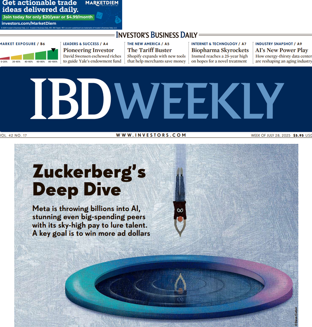 Zuckerberg’s Deep Dive | IBD Weekly, July 28, 2025