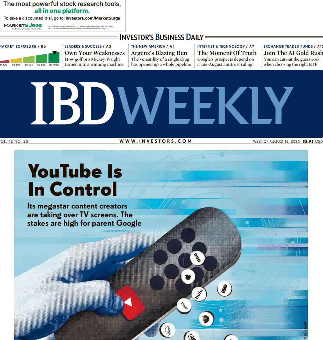 YouTube Is In Control | IBD Weekly, August 18, 2025