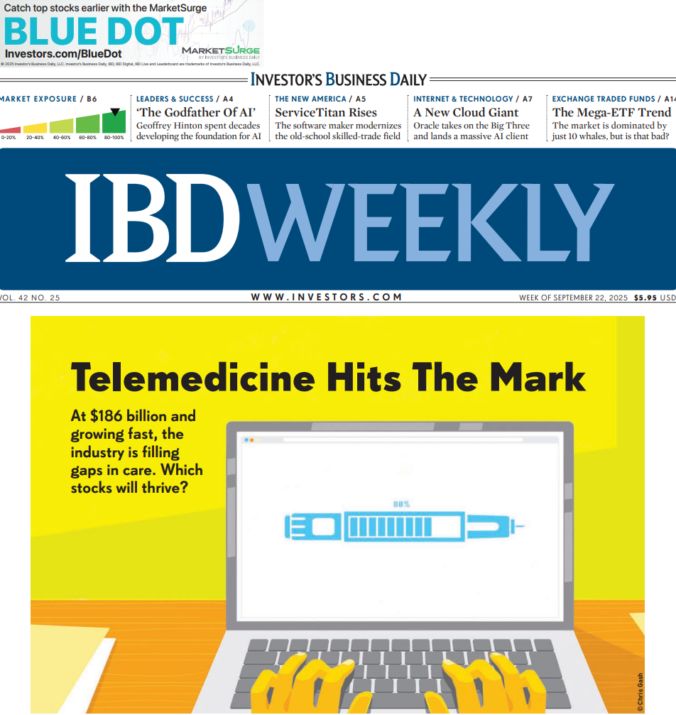 Telemedicine Hits The Mark | IBD Weekly, September 22, 2025