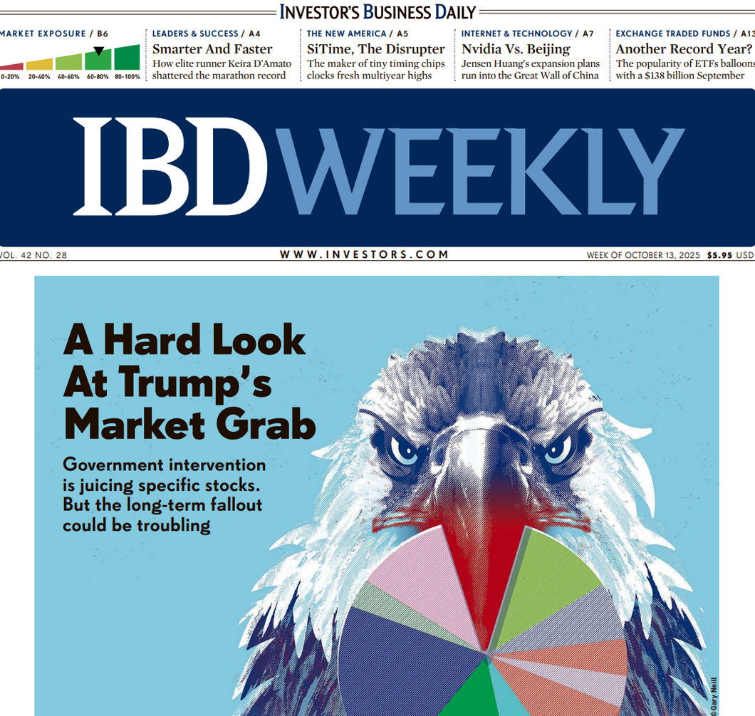 A Hard Look At Trump’s Market Grab | IBD Weekly, October 13, 2025