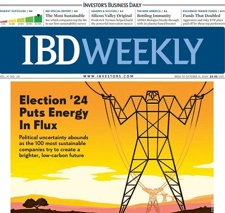 Election ’24 Puts Energy In Flux | IBD Weekly, October 14, 2024