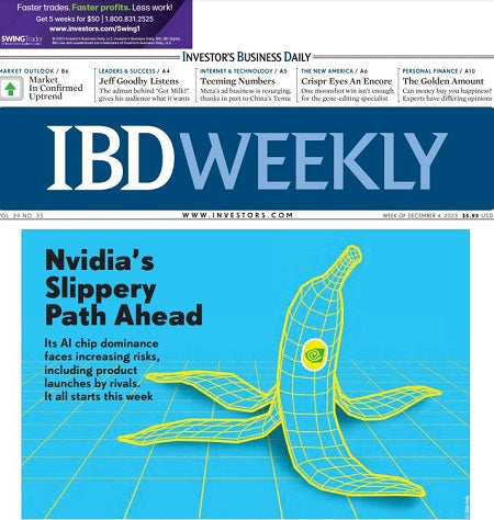 Nvidia’s Slippery Path Ahead | IBD Weekly, December 04, 2023