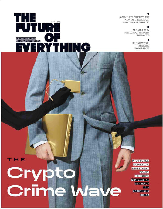 Crypto Crime Wave | The Future of Everything Magazine cover, May 2018