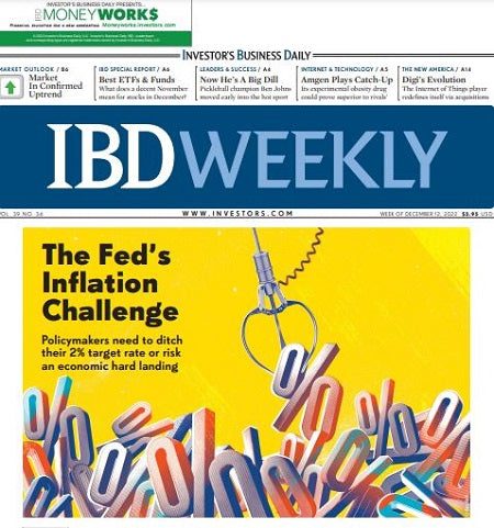 The Fed’s Inflation Challenge | IBD Weekly, December 12, 2022
